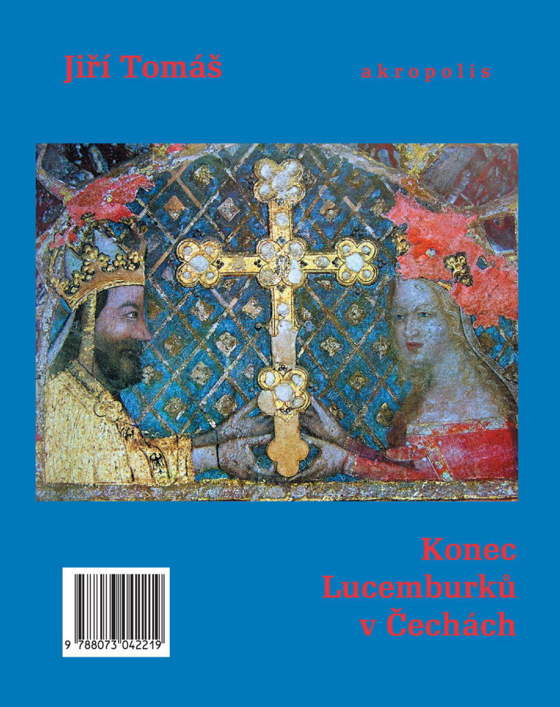 Konec Lucemburků v Čechách