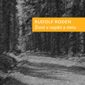Život v napětí a míru